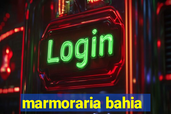 marmoraria bahia